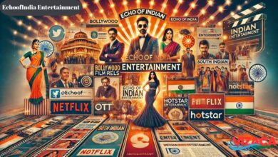 echoofindia entertainment