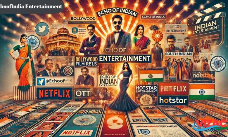 echoofindia entertainment