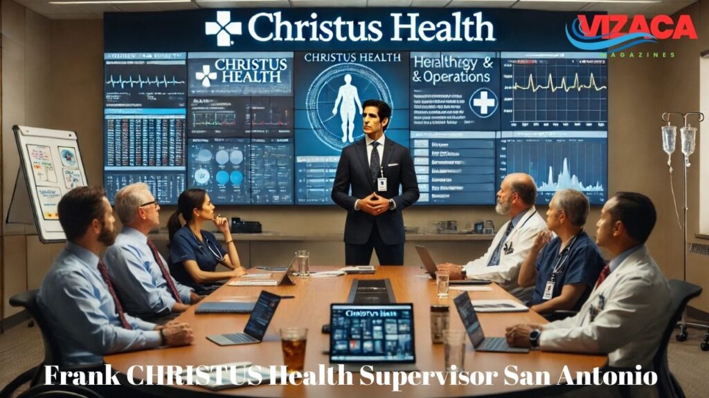 Frank CHRISTUS Health Supervisor San Antonio
