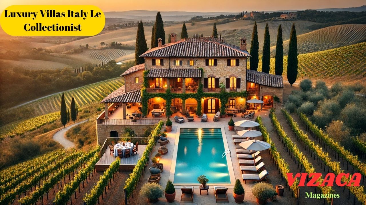 Luxury Villas Italy Le Collectionist