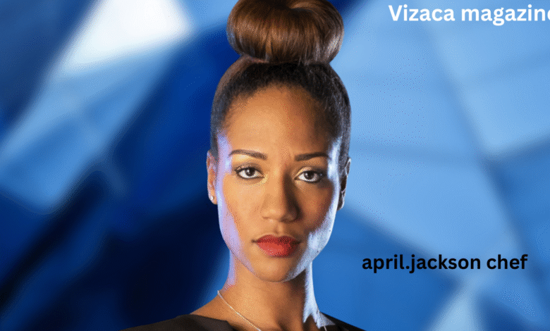april.jackson chef